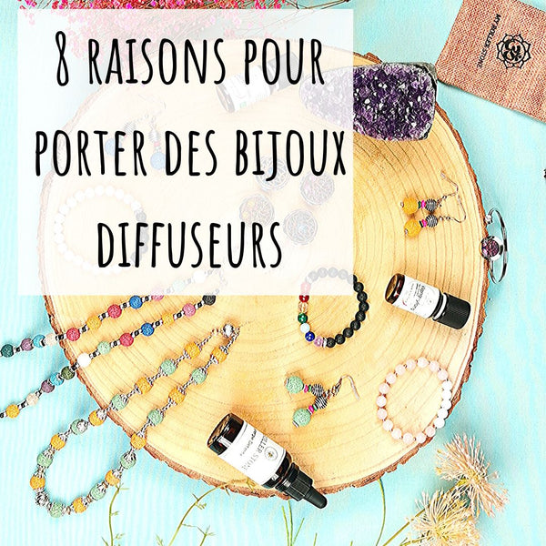 8 raisons pour porter des bijoux diffuseurs