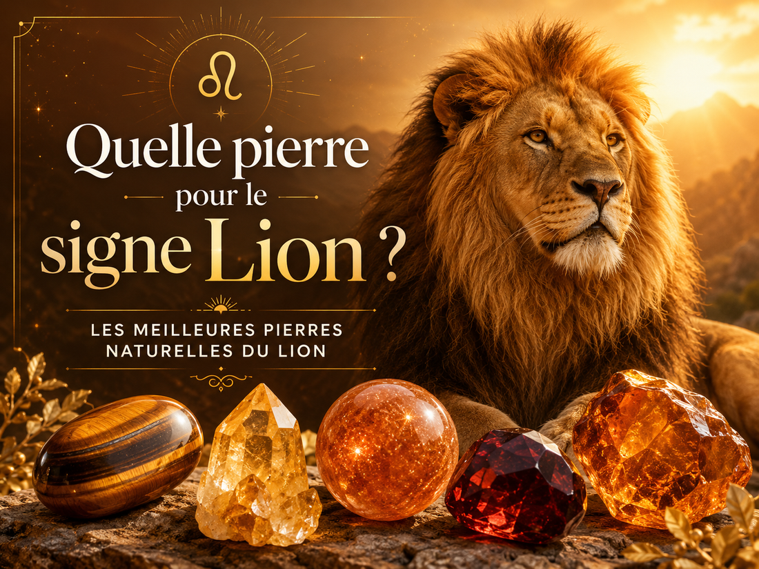 Quelle pierre pour le signe Lion ? Les meilleures pierres naturelles du Lion