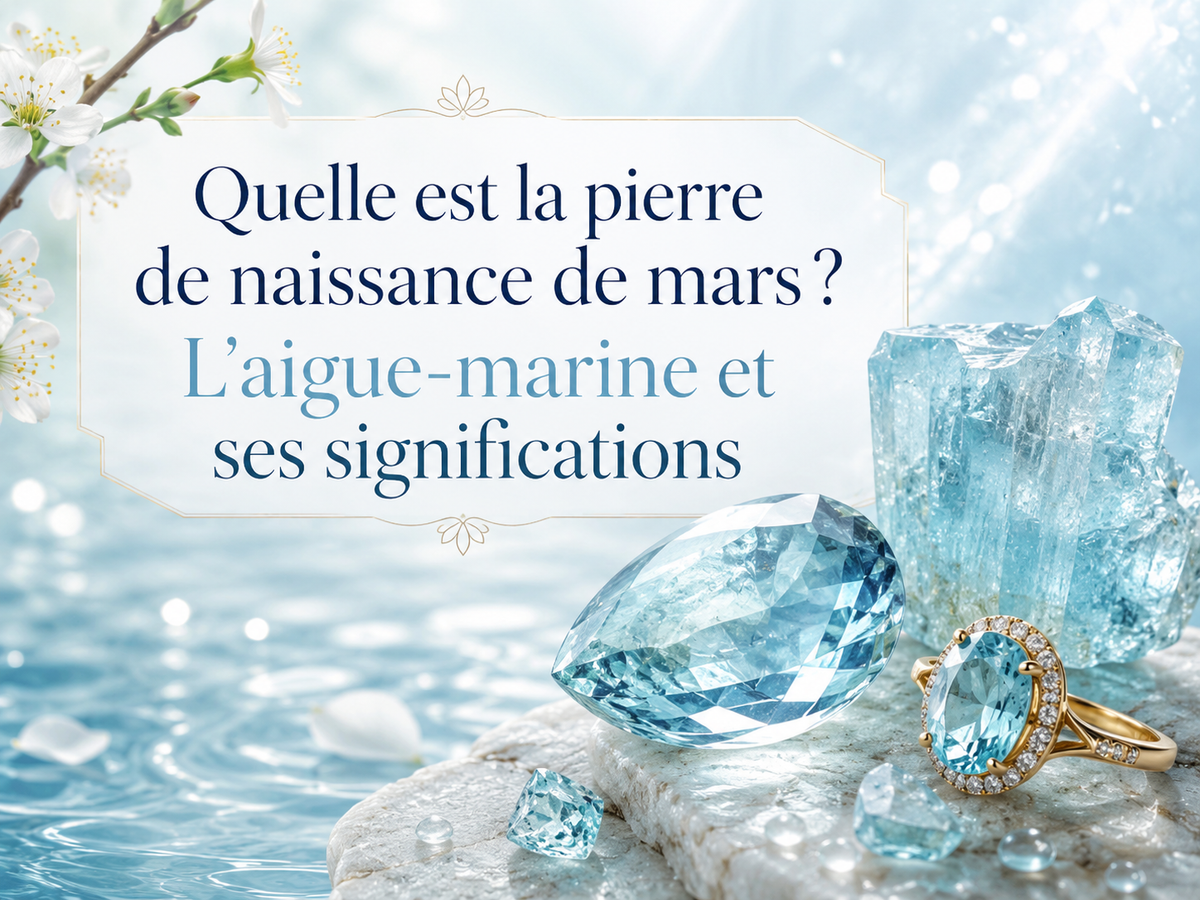 Quelle est la pierre de naissance de mars ? L’aigue-marine et ses significations
